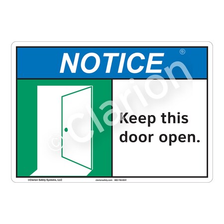 ANSI/ISO Compliant Notice Keep Door Open Safety Signs Indoor/Outdoor Plastic (BJ) 14 X 10